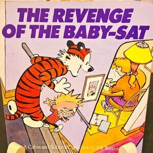 1991 THE REVENGE OF THE BABY-SAT, A CALVIN AND HOBBES COLLECTION BILL WATTERSON